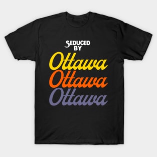 Seduced By Ottawa 2 T-Shirt